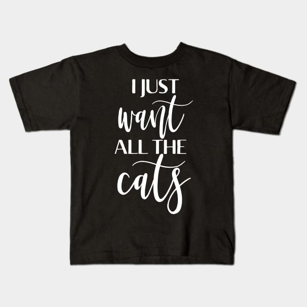 I just want all the cats Kids T-Shirt by Giggias